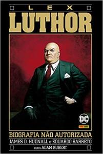 Hq | A Biografia No Autorizada De Lex Luthor - R$23