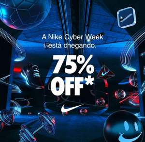 Cyber Week Nike - Até 75% - Cupom