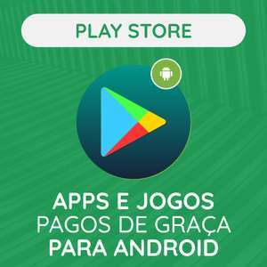 Play Store: Apps E Jogos Pagos De Graça Para Android
