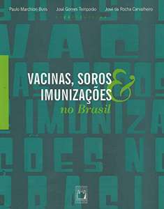Ebook | Vacinas, Soros E Imunizações No Brasil