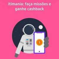 Iti Ita: Misso 4 Itimania | Ganhe R$5 De Cashback [comea 24/05]