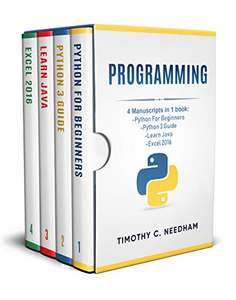 Ebook | Programming: Python For Beginners - Python 3 Guide - Learn Java - Excel 2016 (english Edition)