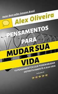 Ebook | Pensamentos Para Mudar Sua Vida - Alex Oliveira