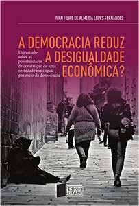 Ebook - A Democracia Reduz A Desigualdade Econômica?