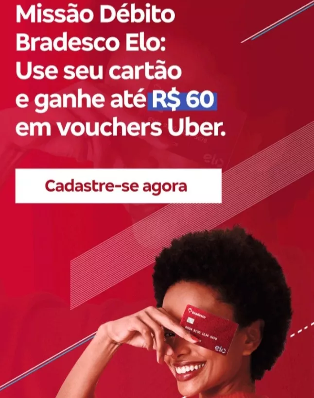 Use O Carto De Dbito Elo Bradesco E Ganhe At R$60 Em Vouchers Uber