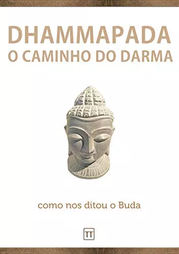 Ebook Dhammapada: O Caminho Do Darma (budismo)