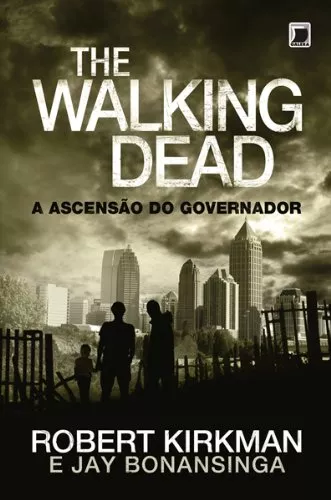 Ebook Kindle | A Ascensão Do Governador - The Walking Dead - Vol. 1