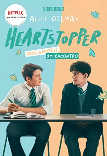 Heartstopper: Dois Garotos, Um Encontro (vol. 1) (brochura Com Capa Da Série): Inspiração Para A Série Da Netflix