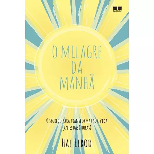 O Milagre Da Manh - Best Seller