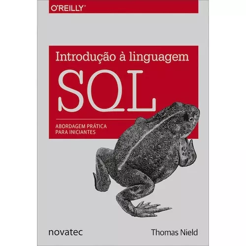 Livro - Introduo  Linguagem Sql: Abordagem Prtica Para Iniciantes - Thomas Nield