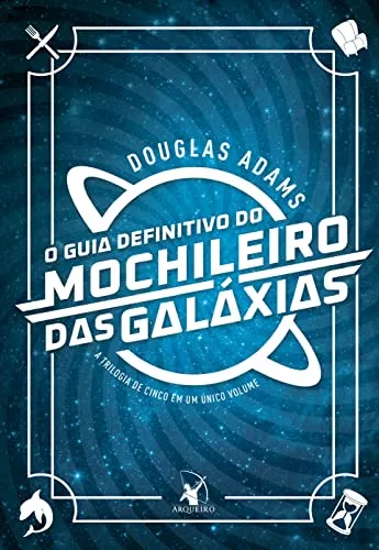 Livro - O Guia Definitivo Do Mochileiro Das Galxias - Capa Dura