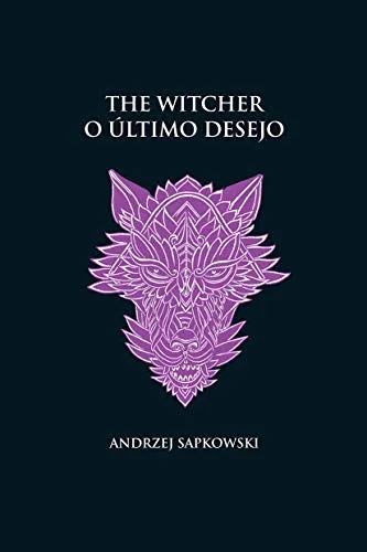 O ltimo Desejo -the Witcher - (capa Dura): 1