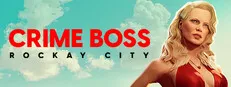 Crime Boss: Rockay City (steam)